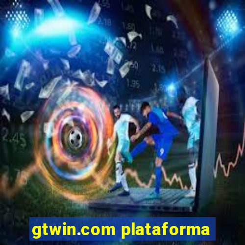 gtwin.com plataforma